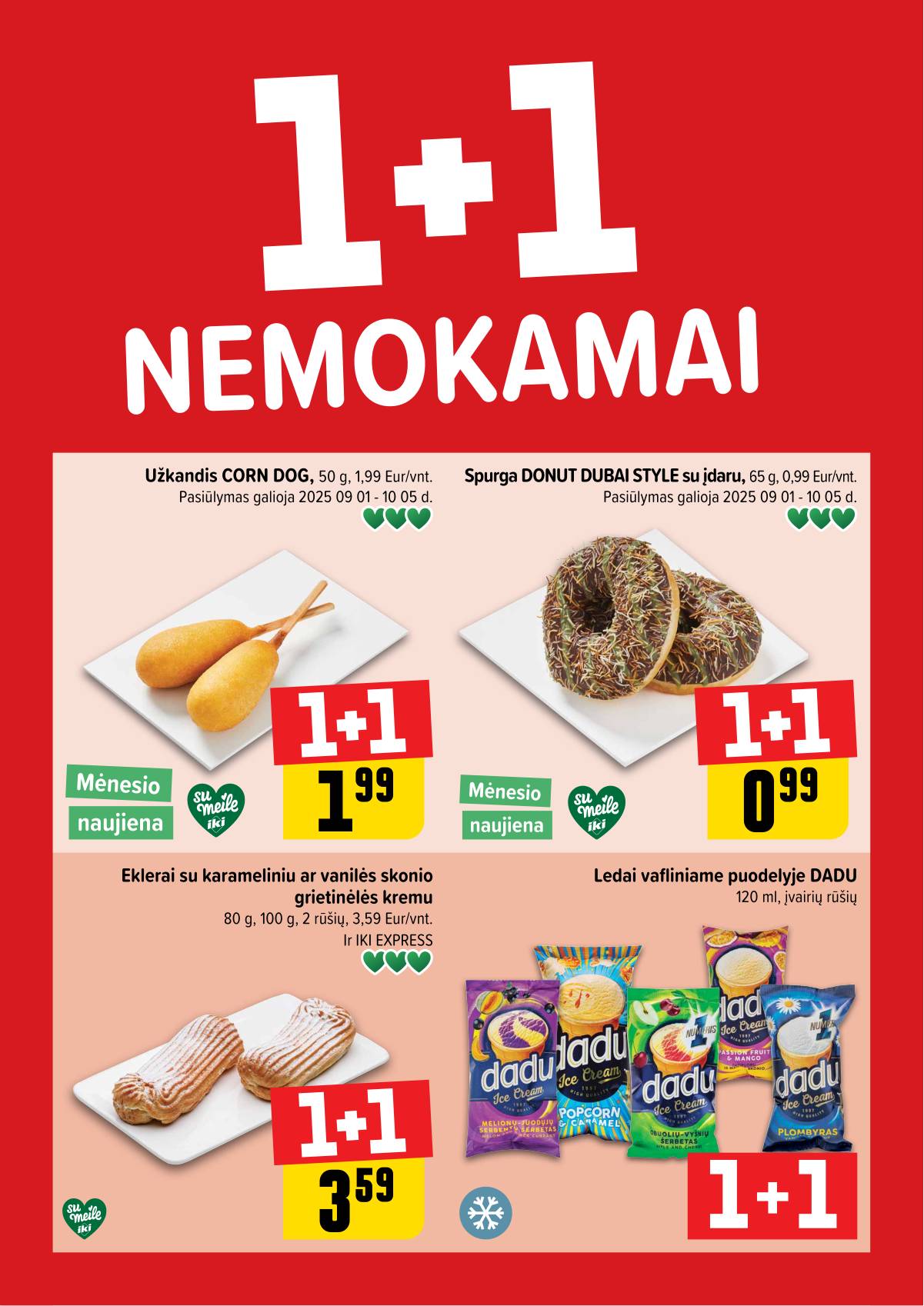Iki - "IKI" 1+1 nuolaidų leidinys "Daugiau yra pigiau" 1 puslapis