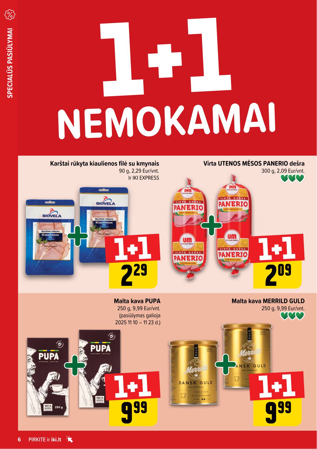 Iki - "IKI" 1+1 nuolaidų leidinys "Daugiau yra pigiau" 6 puslapis