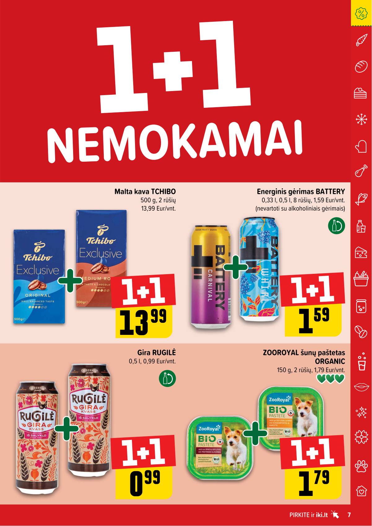 Iki - "IKI" 1+1 nuolaidų leidinys "Daugiau yra pigiau" 7 puslapis