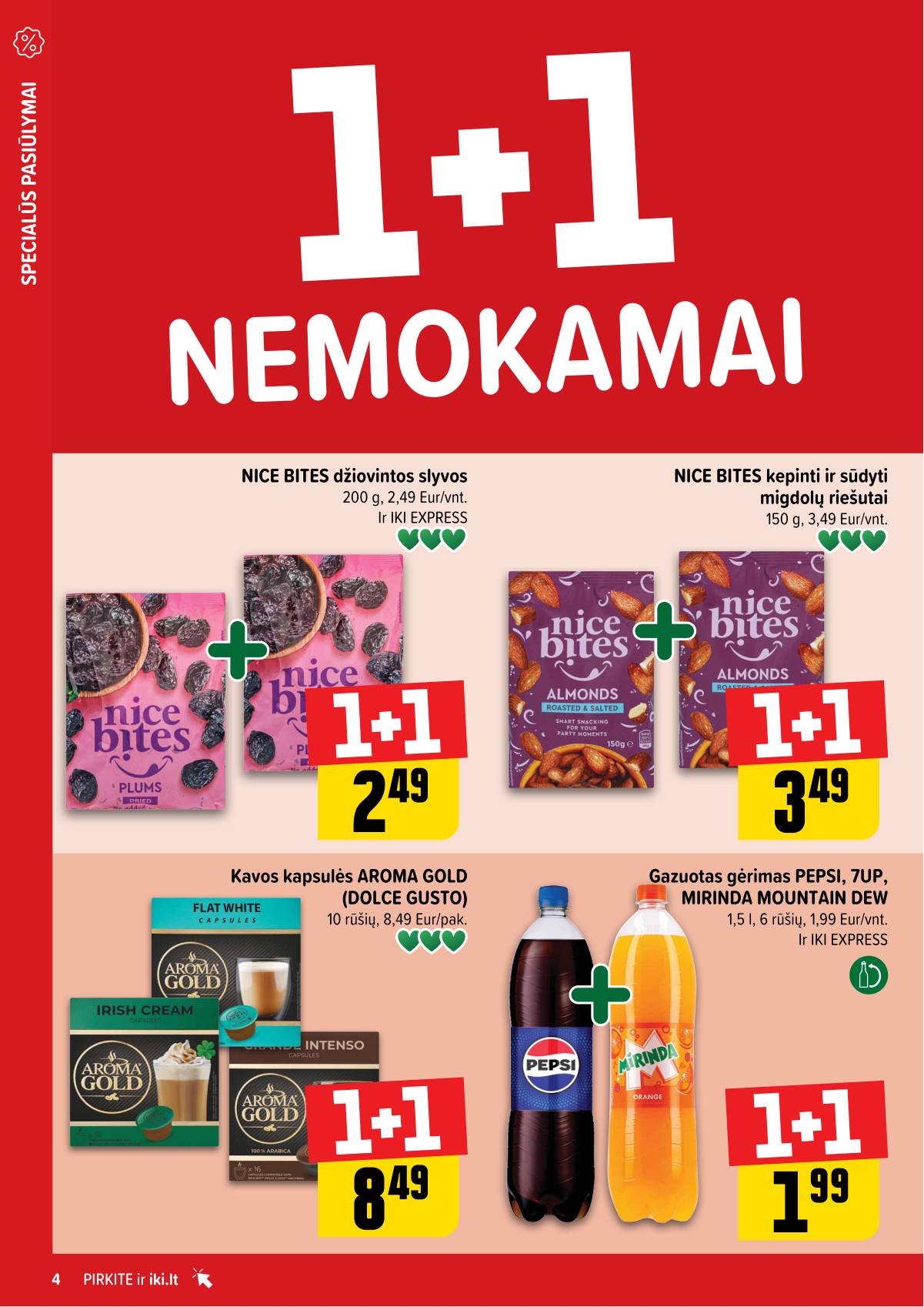 Iki - "IKI" 1+1 nuolaidų leidinys "Daugiau yra pigiau" 4 puslapis