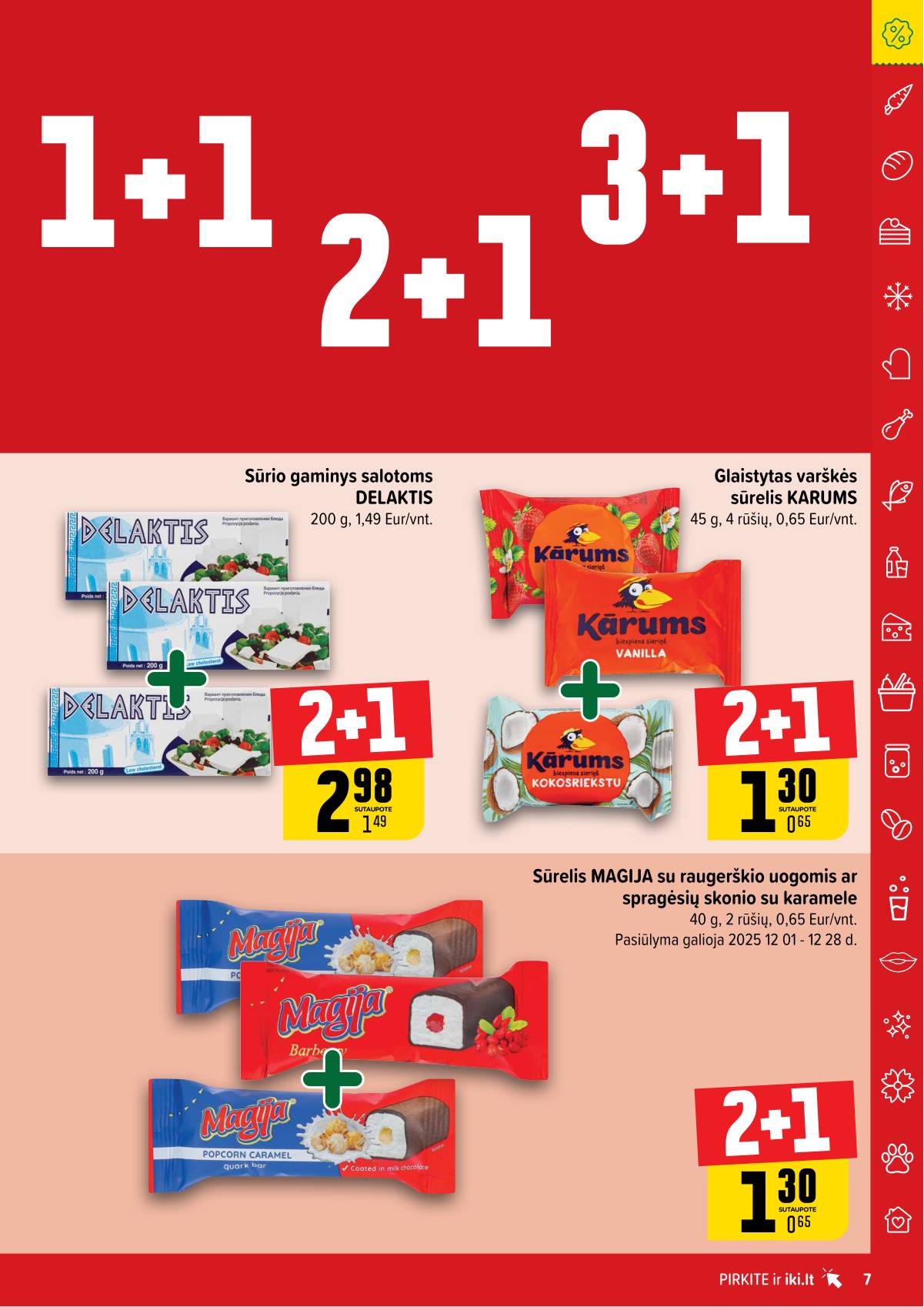 Iki - "IKI" 1+1 nuolaidų leidinys "Daugiau yra pigiau" 7 puslapis