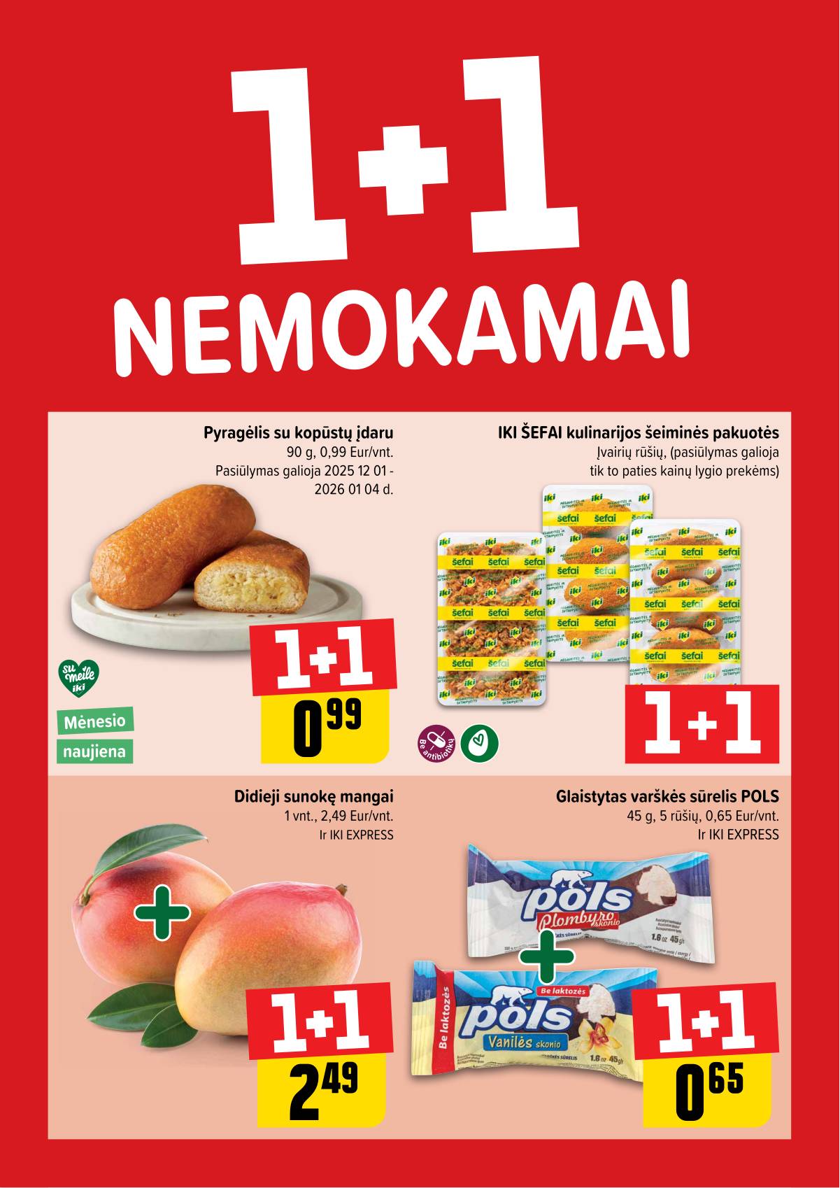 Iki - "IKI" 1+1 nuolaidų leidinys "Daugiau yra pigiau" 1 puslapis